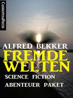 cover image of Fremde Welten--Science Fiction Abenteuer Paket